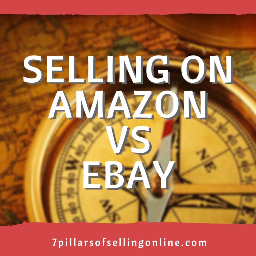 Selling on Amazon vs Ebay