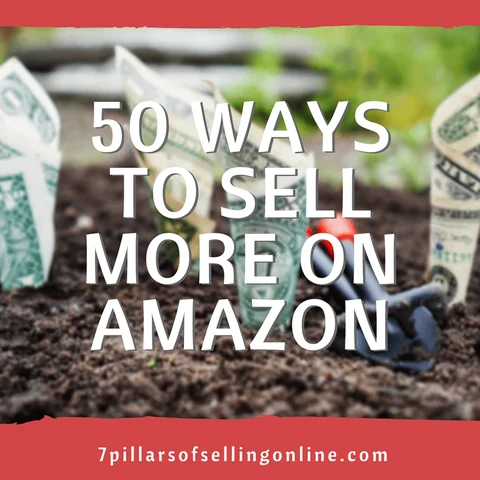 50 Ways to Sell More on Amazon